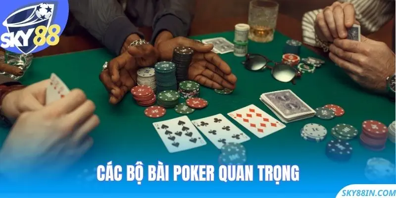 Các bộ bài Poker quan trọng